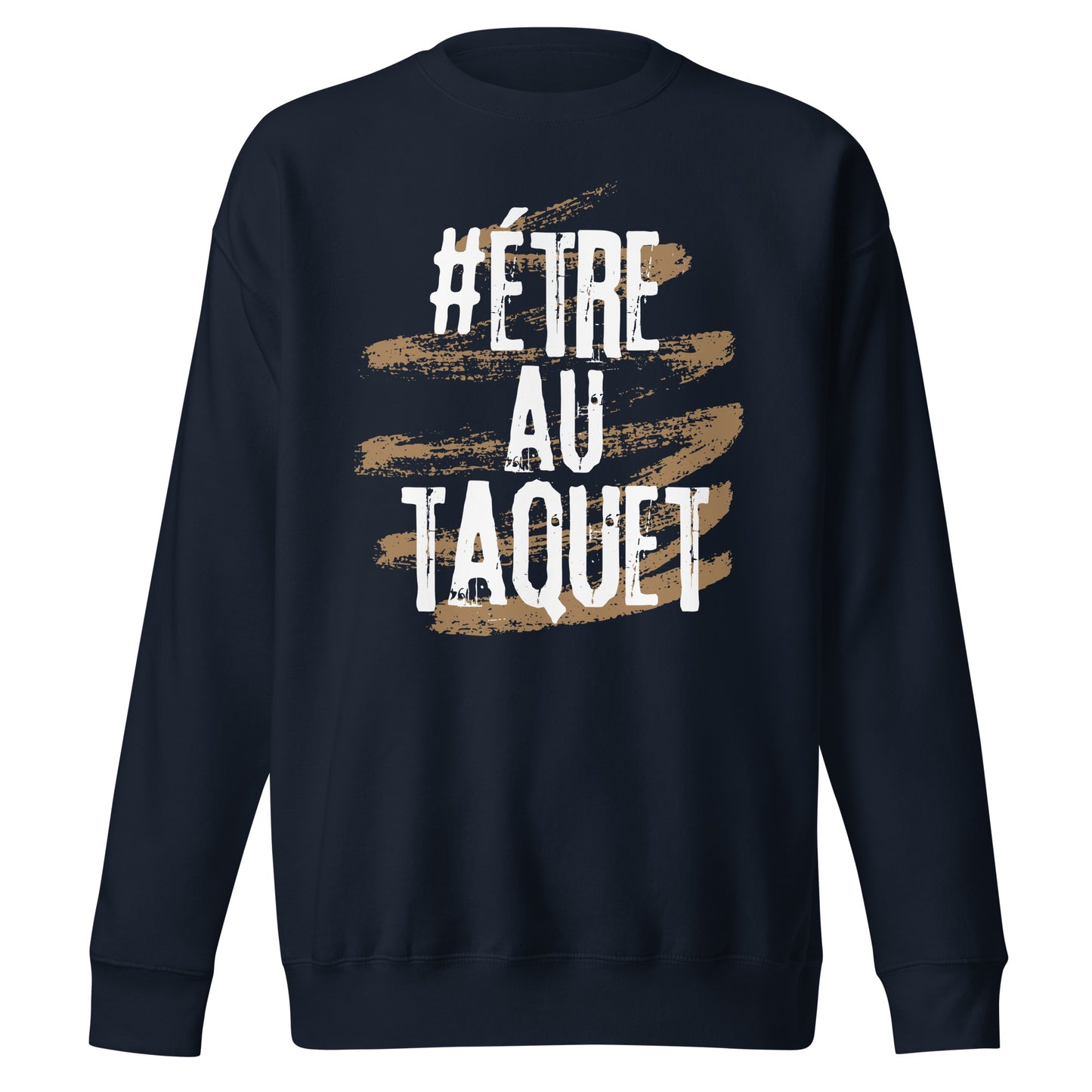 Etre Au Taquet Sweatshirt