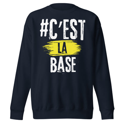 Cest La Base Sweatshirt