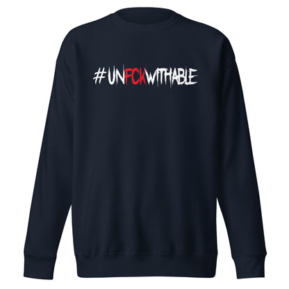 Unfckwithable Sweatshirt