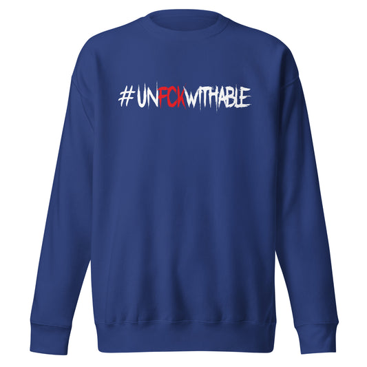 Unfckwithable Sweatshirt