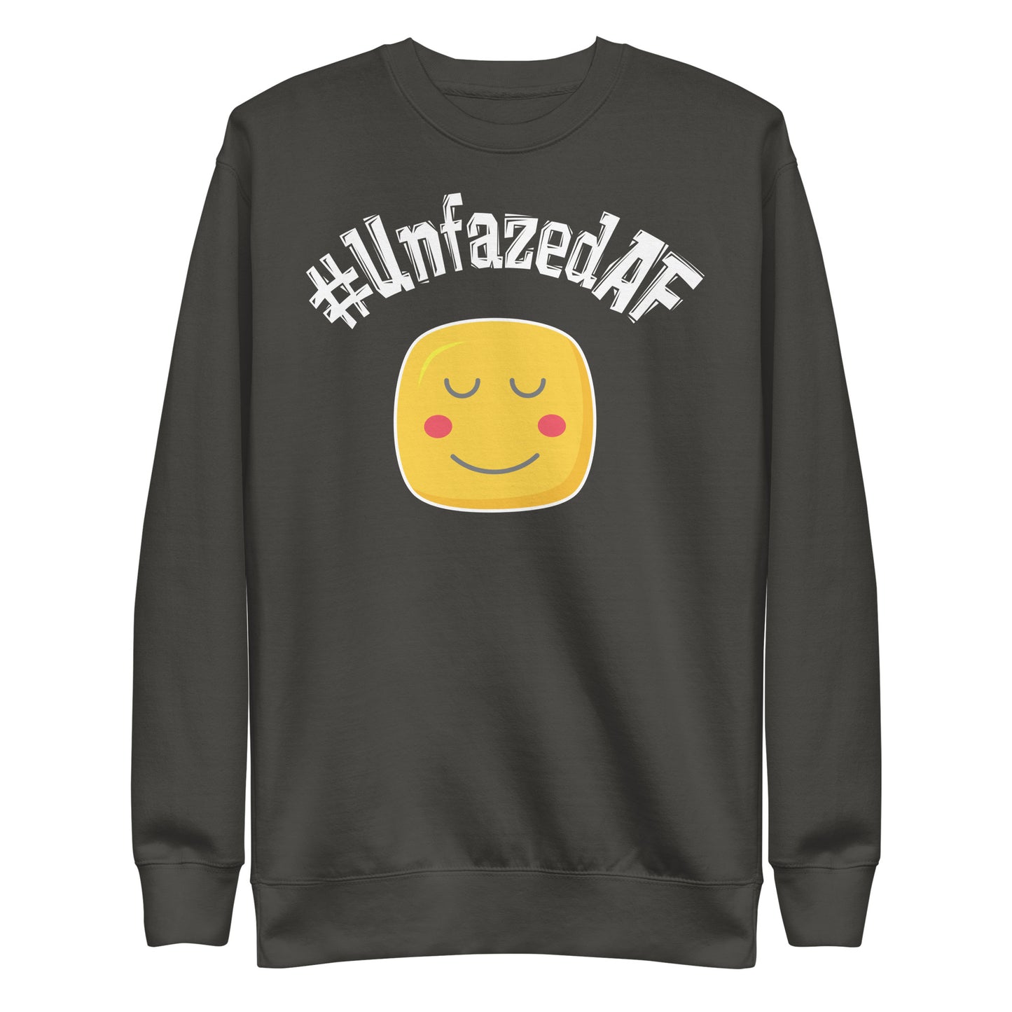 Unfazedaf Premium Sweatshirt