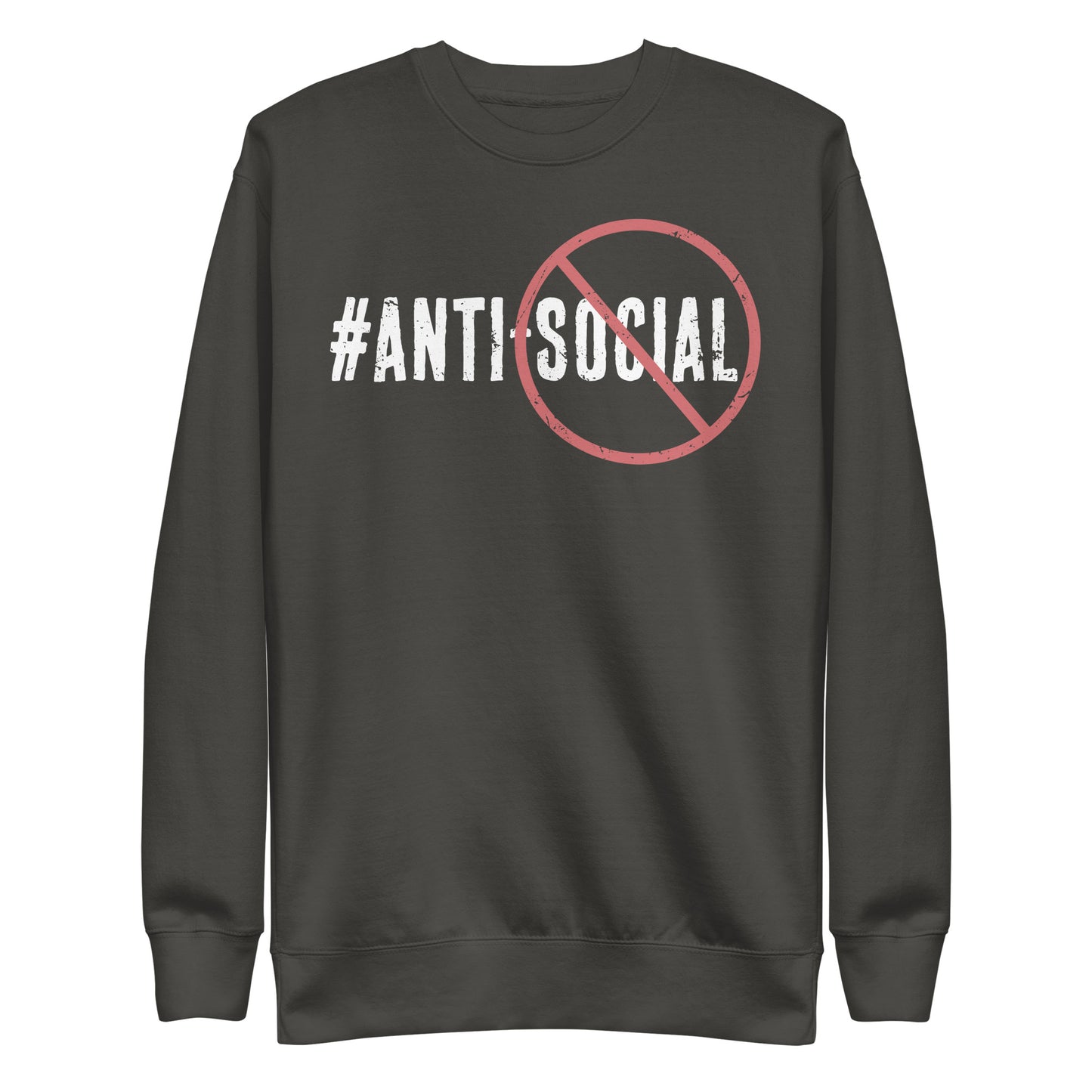 Anti Social Premium Sweatshirt