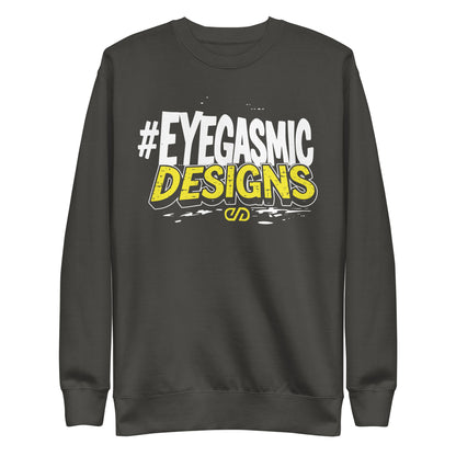 Eyegasmic Designs Premium Sweatshirt