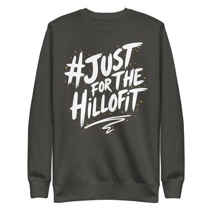 Just Hillofit Premium Sweatshirt
