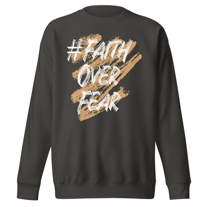 Faith Over Fear Sweatshirt