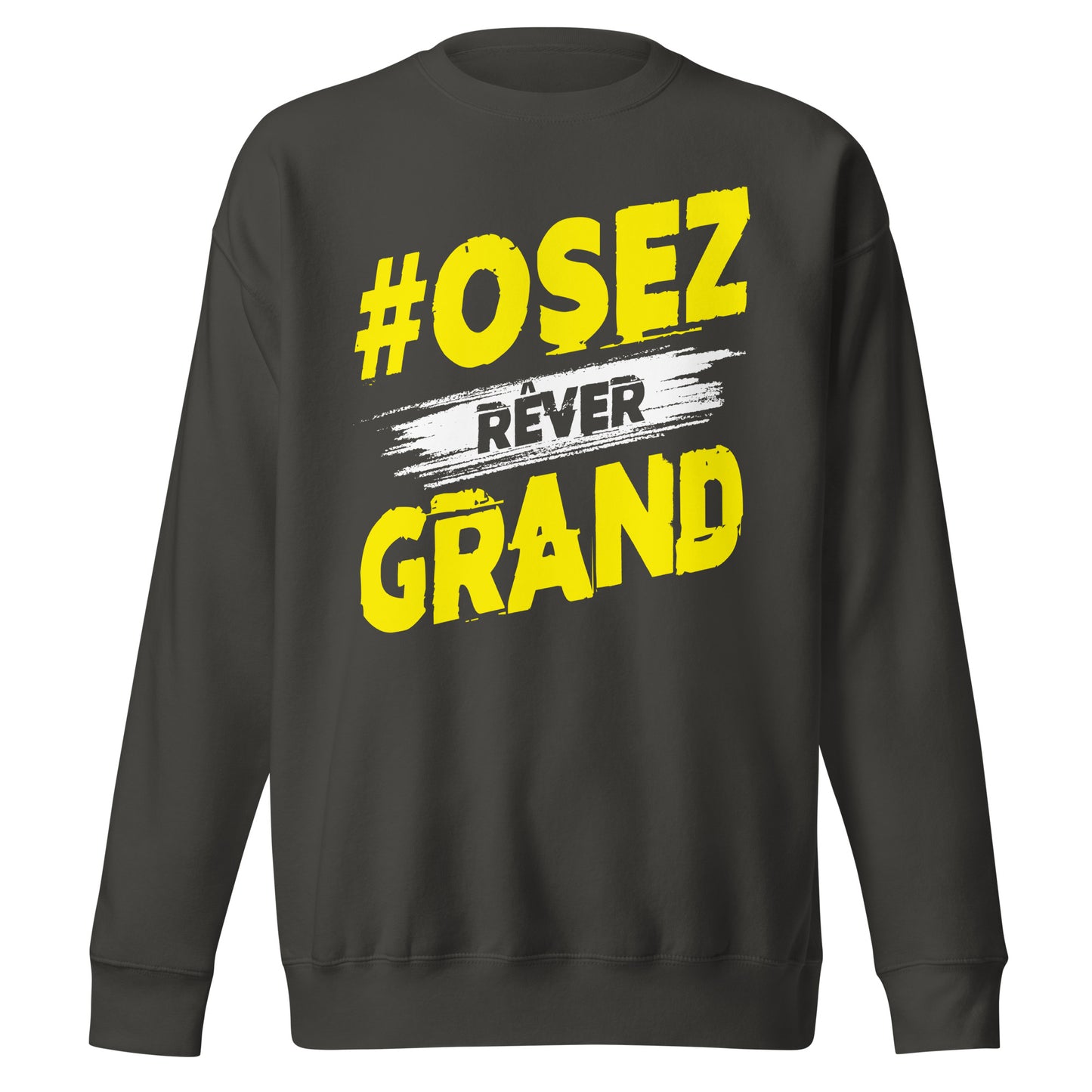 Osez Rever Grand Sweatshirt