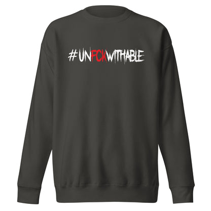 Unfckwithable Sweatshirt