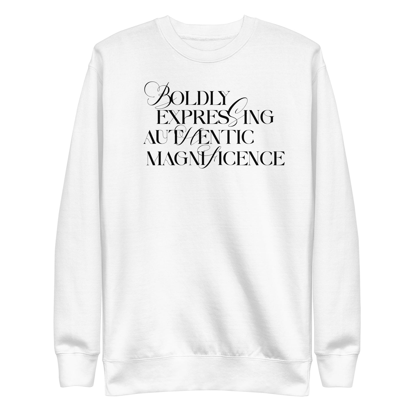 Boldly Expressing Sweatshirt