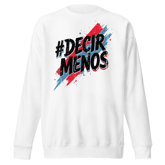Decir Menos Signature Sweatshirt