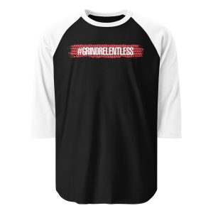 Grindrelentless 3/4 sleeve raglan shirt
