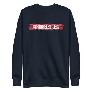 Grindrelentless Premium Sweatshirt