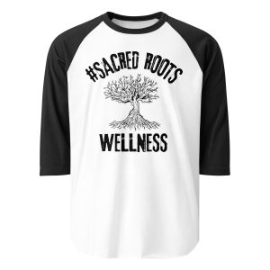 Sacred Roots Wellness Signature 3/4 sleeve raglan shirt