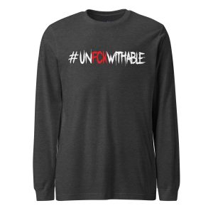 Unfckwithable Long Sleeve Tee