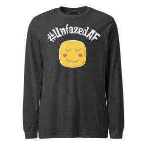 Unfazedaf Long Sleeve Tee