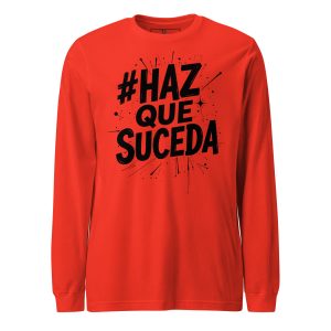 Haz Que Suceda Signature Long Sleeve Tee