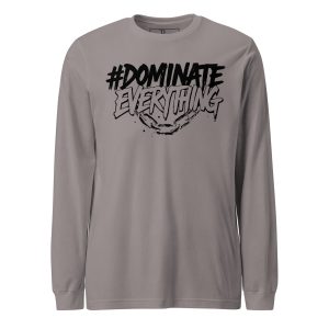 Dominate Everything Signature Long Sleeve Tee