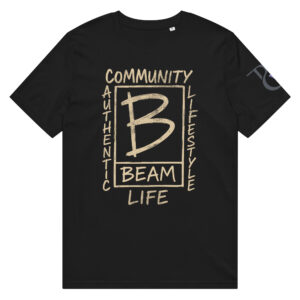Community Authentic Lifestyle – Beam Life Bold Graphic Design for Urban Culture & Streetwear Unisex organic mid-light t-shirt